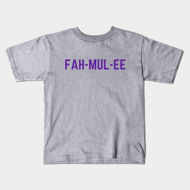 Fah-Mul-Ee Kids T-Shirt by One Team One Podcast